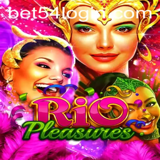 Discover the Exciting World of RioPleasures with Bet54